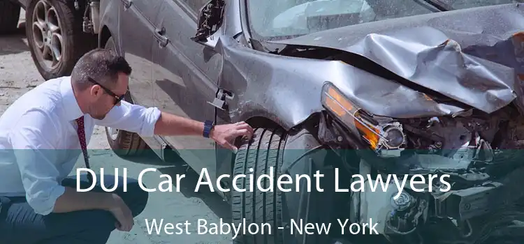 DUI Car Accident Lawyers West Babylon - New York