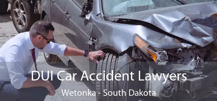 DUI Car Accident Lawyers Wetonka - South Dakota