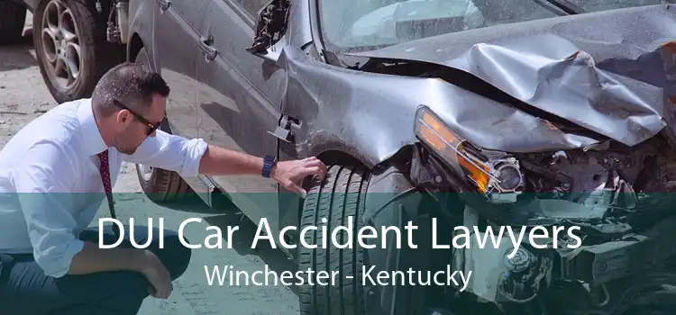 DUI Car Accident Lawyers Winchester - Kentucky