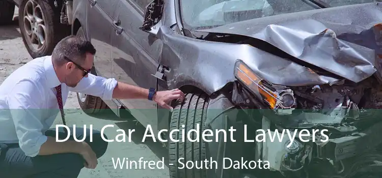 DUI Car Accident Lawyers Winfred - South Dakota