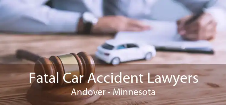 Fatal Car Accident Lawyers Andover - Minnesota
