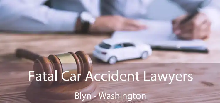 Fatal Car Accident Lawyers Blyn - Washington