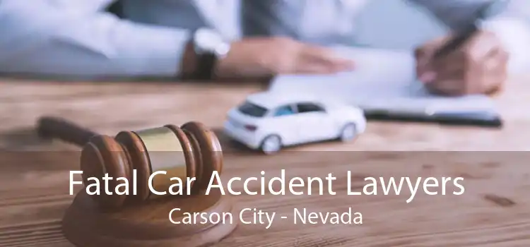 Fatal Car Accident Lawyers Carson City - Nevada