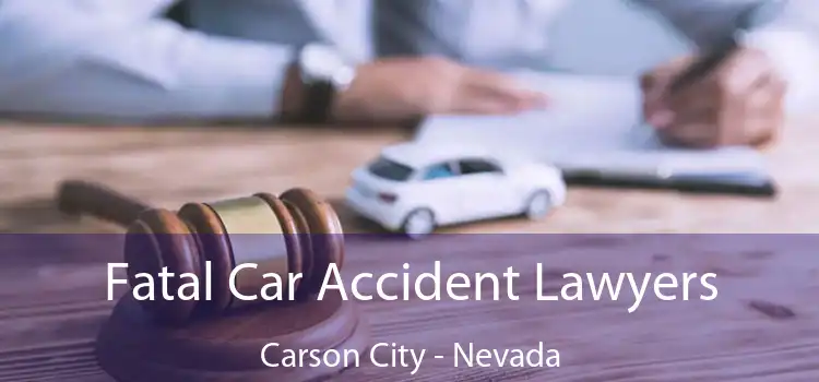 Fatal Car Accident Lawyers Carson City - Nevada