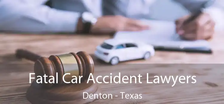 Fatal Car Accident Lawyers Denton - Texas