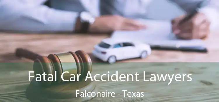 Fatal Car Accident Lawyers Falconaire - Texas