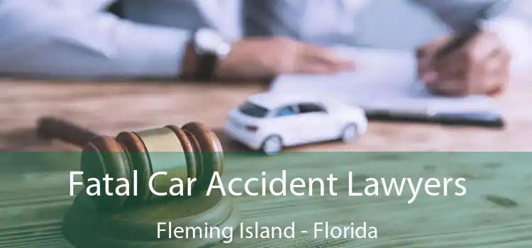 Fatal Car Accident Lawyers Fleming Island - Florida
