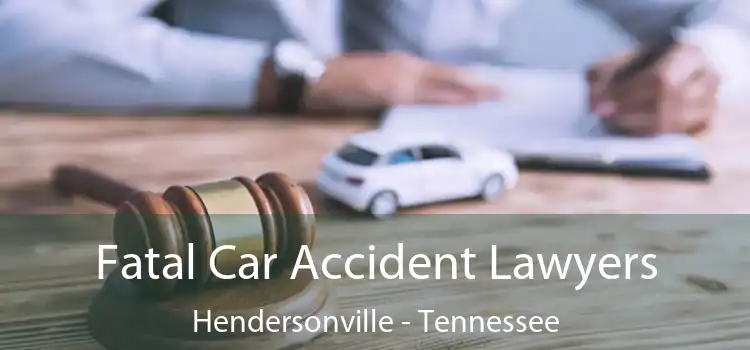 Fatal Car Accident Lawyers Hendersonville - Tennessee
