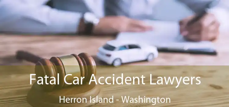 Fatal Car Accident Lawyers Herron Island - Washington