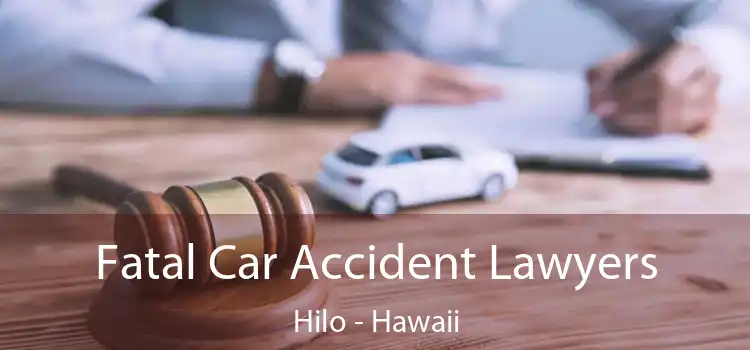 Fatal Car Accident Lawyers Hilo - Hawaii
