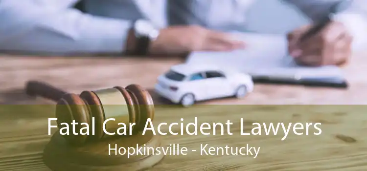 Fatal Car Accident Lawyers Hopkinsville - Kentucky