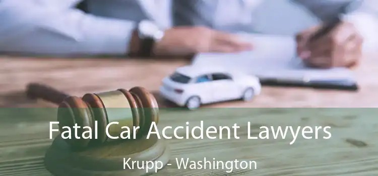 Fatal Car Accident Lawyers Krupp - Washington