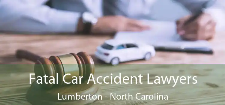 Fatal Car Accident Lawyers Lumberton - North Carolina