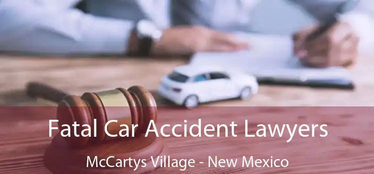 Fatal Car Accident Lawyers McCartys Village - New Mexico