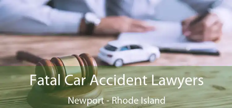 Fatal Car Accident Lawyers Newport - Rhode Island