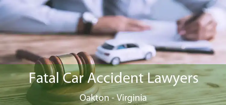 Fatal Car Accident Lawyers Oakton - Virginia