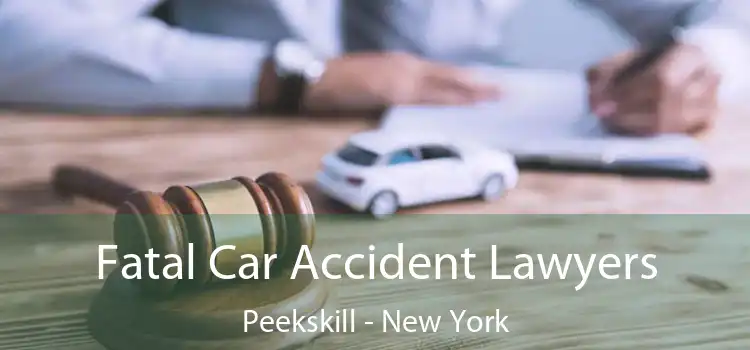 Fatal Car Accident Lawyers Peekskill - New York