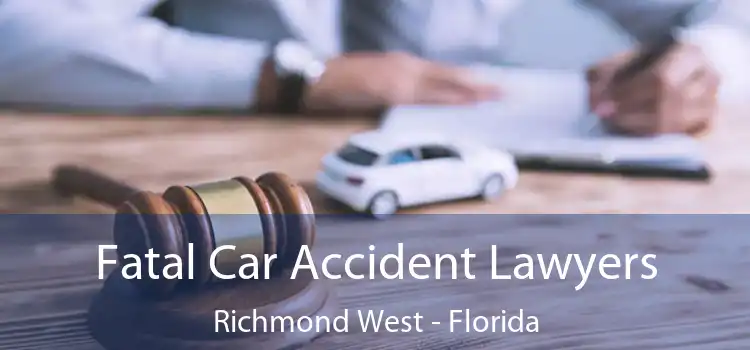 Fatal Car Accident Lawyers Richmond West - Florida