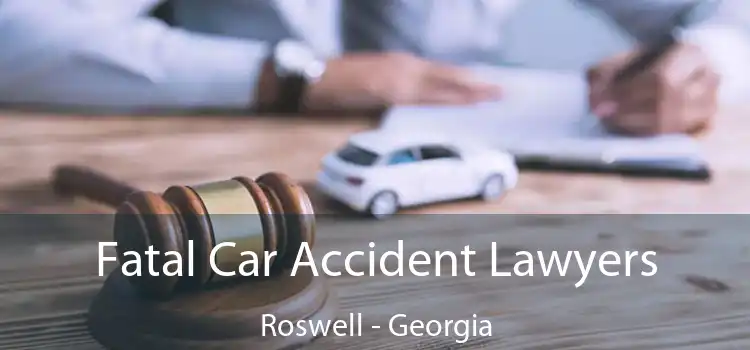 Fatal Car Accident Lawyers Roswell - Georgia