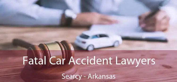 Fatal Car Accident Lawyers Searcy - Arkansas