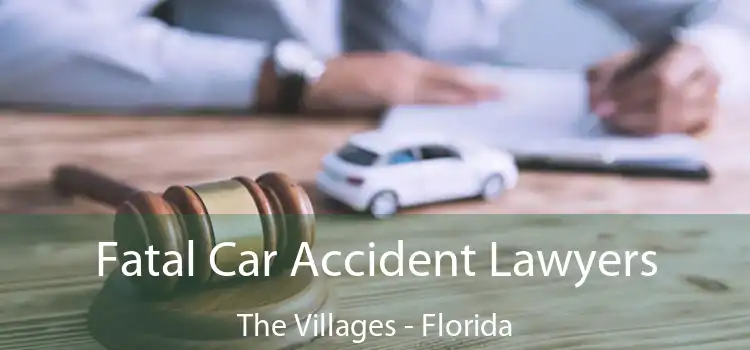 Fatal Car Accident Lawyers The Villages - Florida