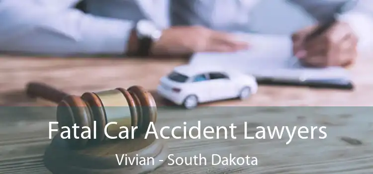 Fatal Car Accident Lawyers Vivian - South Dakota