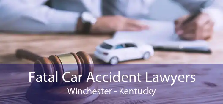 Fatal Car Accident Lawyers Winchester - Kentucky