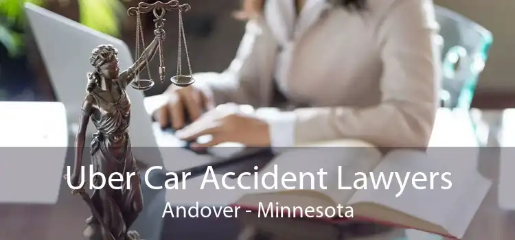 Uber Car Accident Lawyers Andover - Minnesota