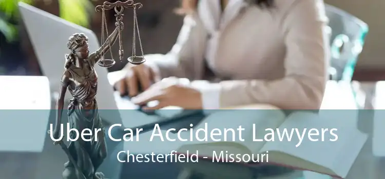 Uber Car Accident Lawyers Chesterfield - Missouri