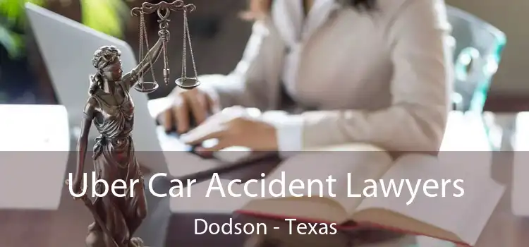 Uber Car Accident Lawyers Dodson - Texas