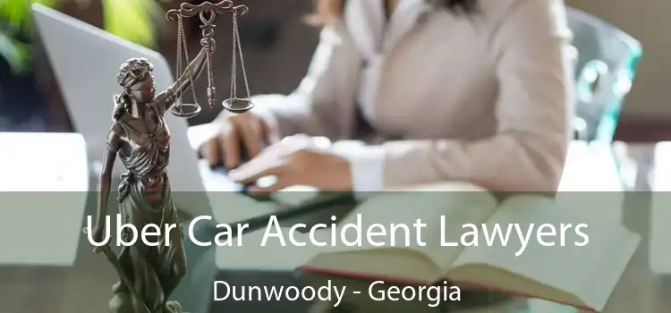 Uber Car Accident Lawyers Dunwoody - Georgia