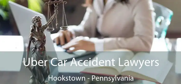 Uber Car Accident Lawyers Hookstown - Pennsylvania