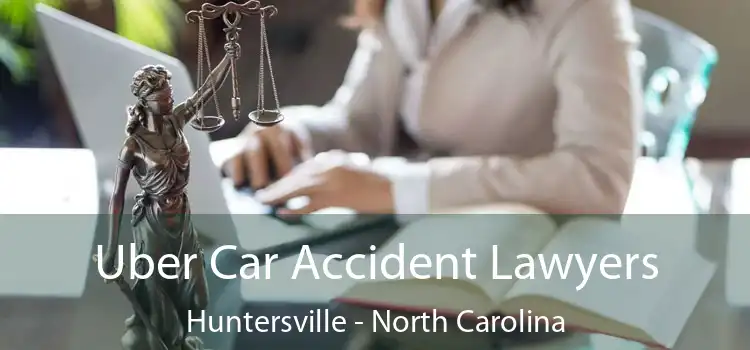 Uber Car Accident Lawyers Huntersville - North Carolina