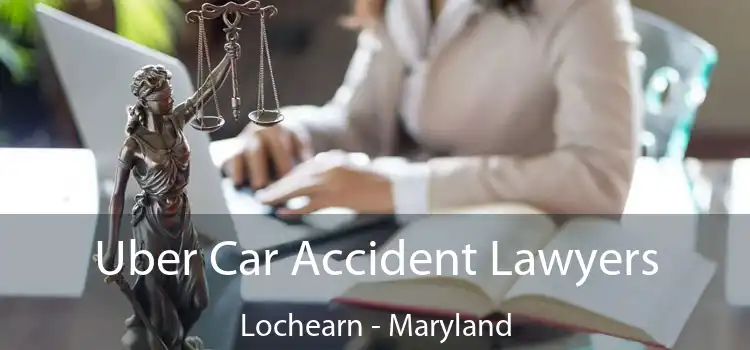 Uber Car Accident Lawyers Lochearn - Maryland