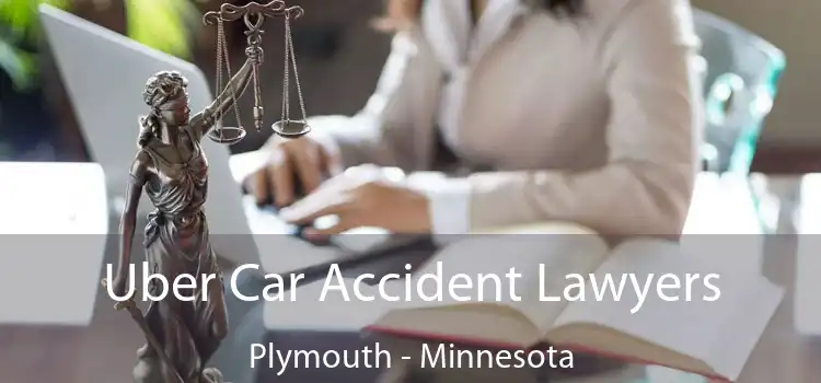 Uber Car Accident Lawyers Plymouth - Minnesota