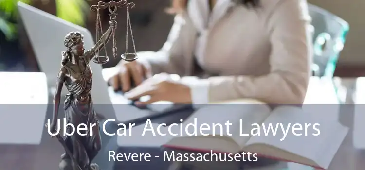 Uber Car Accident Lawyers Revere - Massachusetts