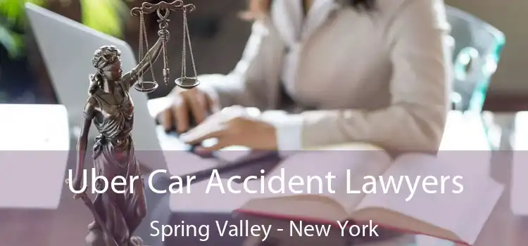 Uber Car Accident Lawyers Spring Valley - New York