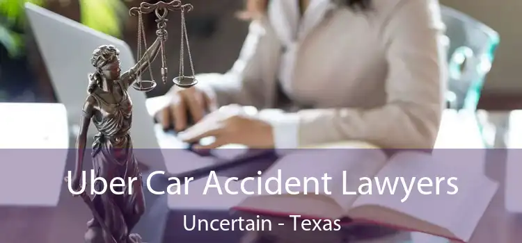 Uber Car Accident Lawyers Uncertain - Texas