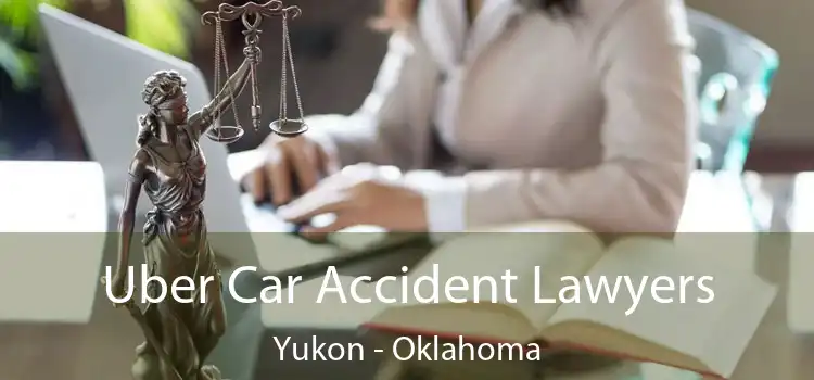 Uber Car Accident Lawyers Yukon - Oklahoma