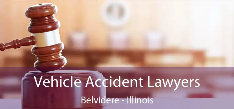 Vehicle Accident Lawyers Belvidere - Illinois