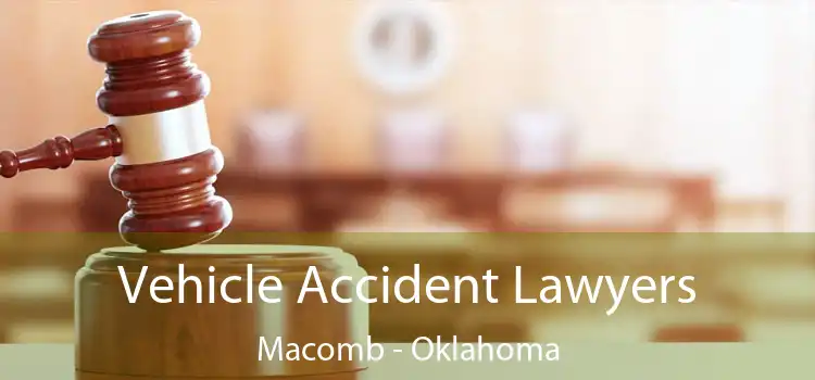 Vehicle Accident Lawyers Macomb - Oklahoma